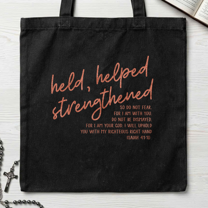 Held Helped Strengthened Isaiah 41.10 01