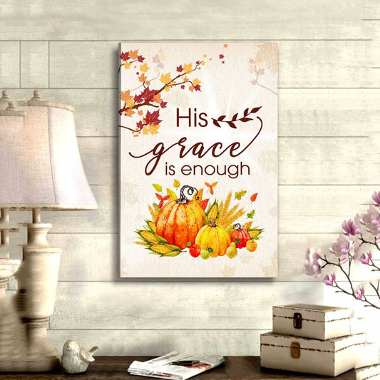 His Grace Is Enough Thanksgiving Canvas Wall Art