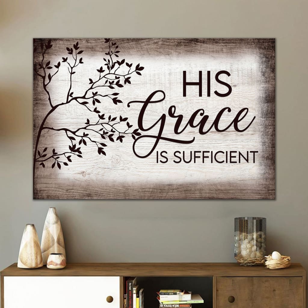 Rustic, His Grace Is Sufficient, Christian Wall Art Canvas
