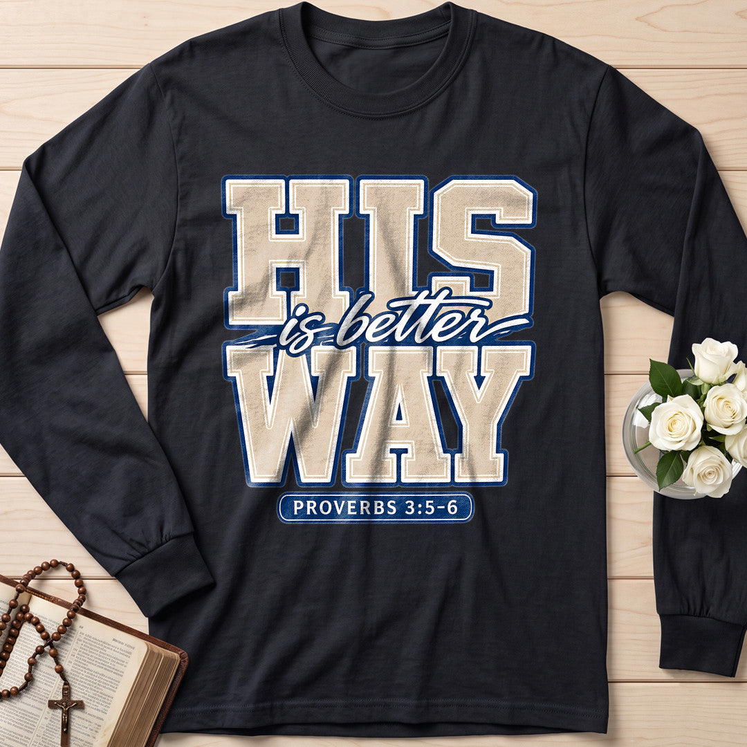 His Is Better Way Proverbs 3.5-6 01