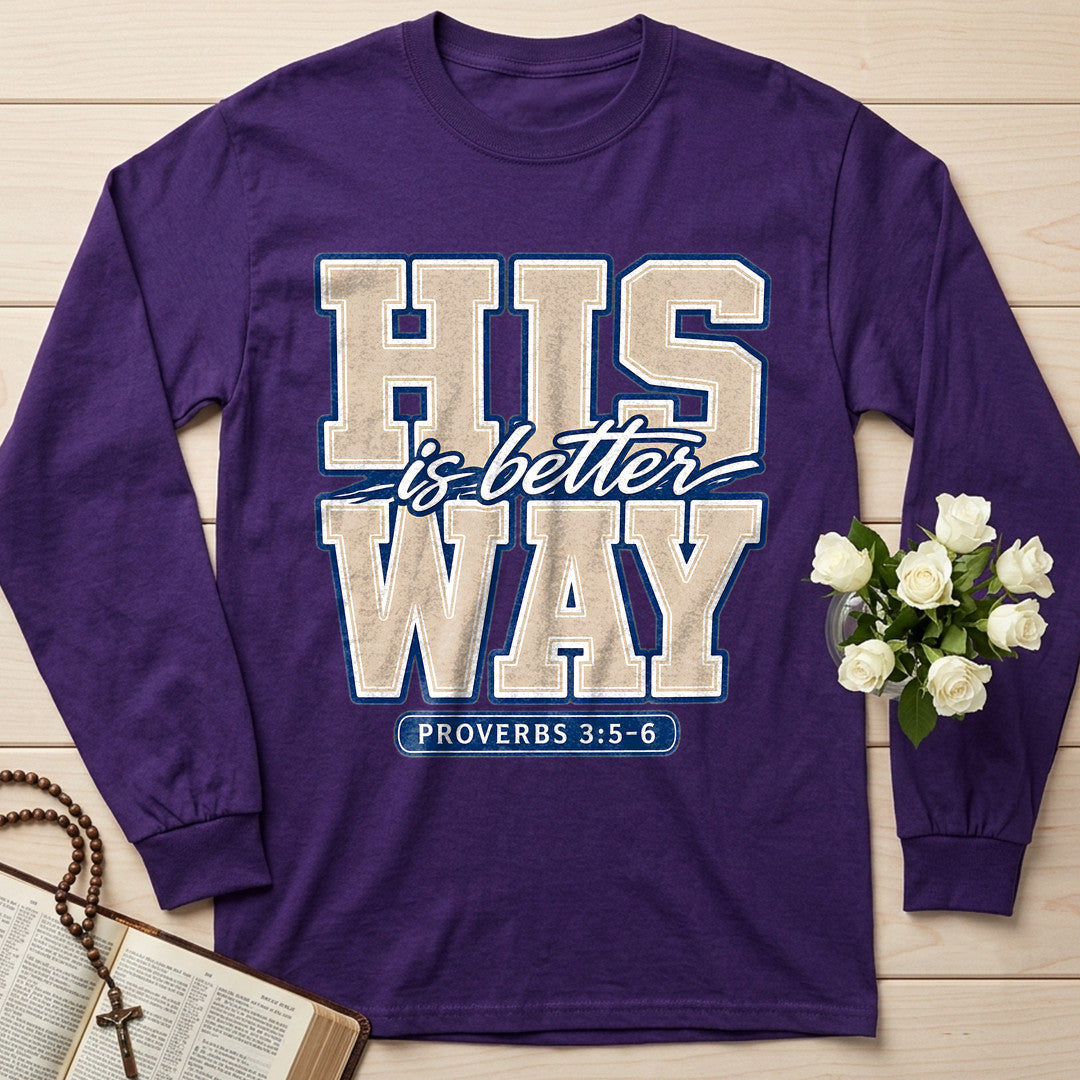 His Is Better Way Proverbs 3.5-6 01