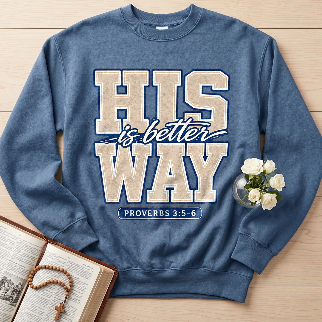 His Is Better Way Proverbs 3.5-6 01