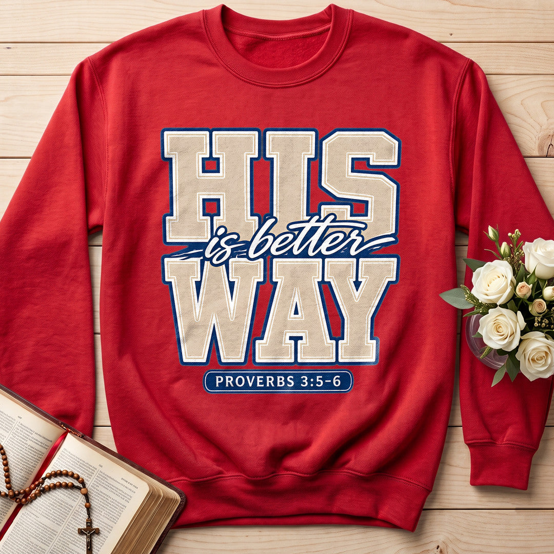 His Is Better Way Proverbs 3.5-6 01