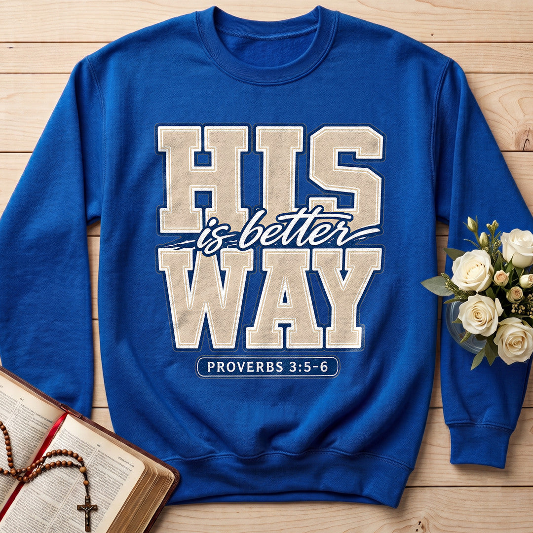 His Is Better Way Proverbs 3.5-6 01