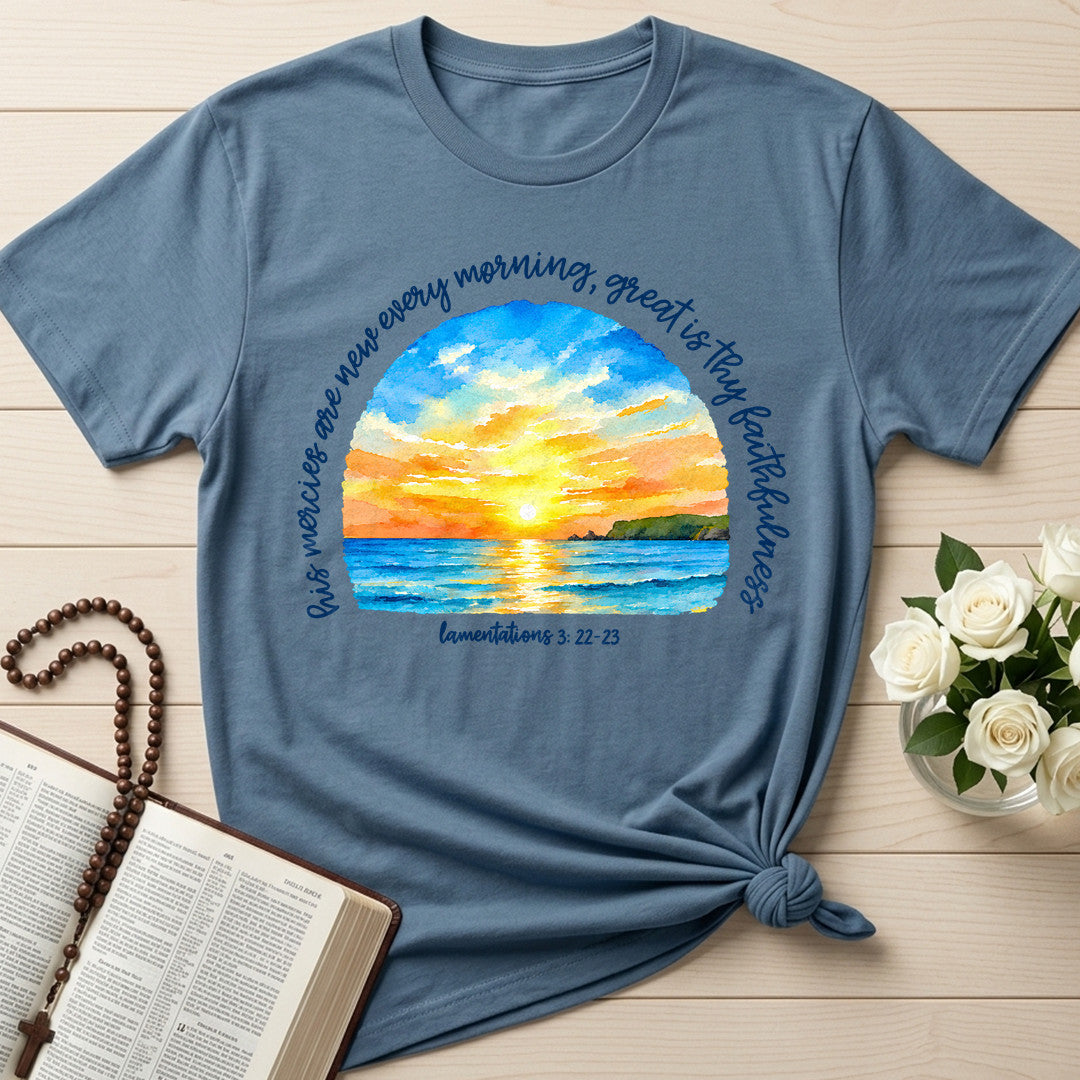 His Mercies Are New Every Morning Great Is Thy Faithfulness Lamentations 3.22-23 01