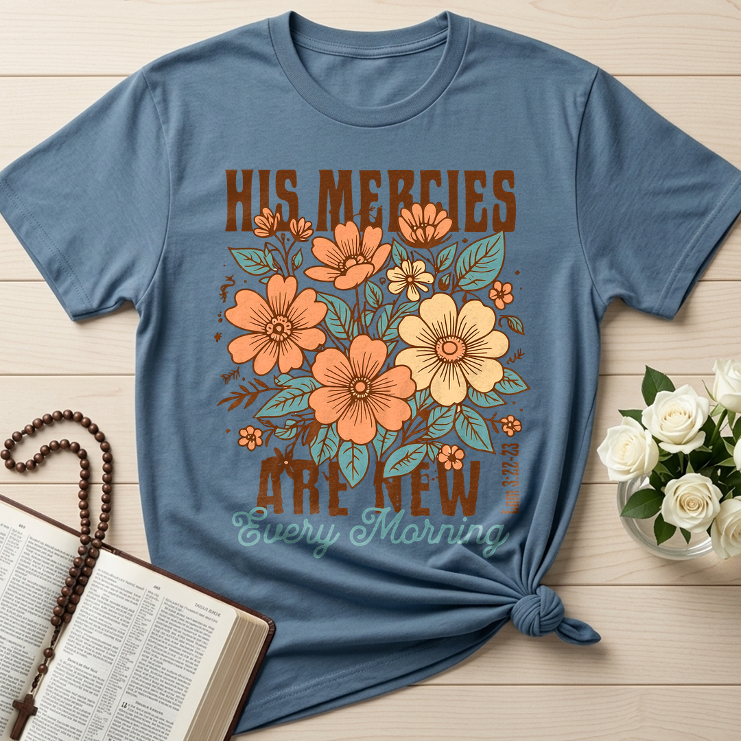 His Mercies Are New Every Morning Lam 3.22-23 13