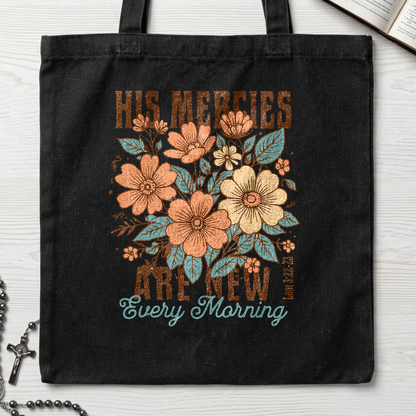 His Mercies Are New Every Morning Lam 3.22-23 13