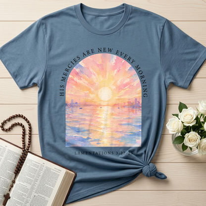 His Mercies Are New Every Morning Lamentations 3.22-23 06