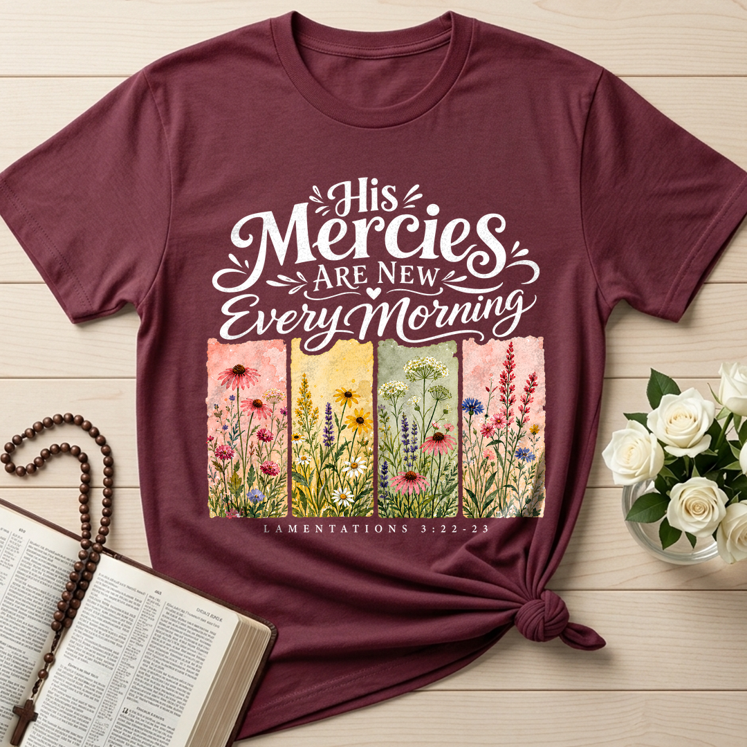 His Mercies Are New Every Morning Lamentations 3.22-23 16
