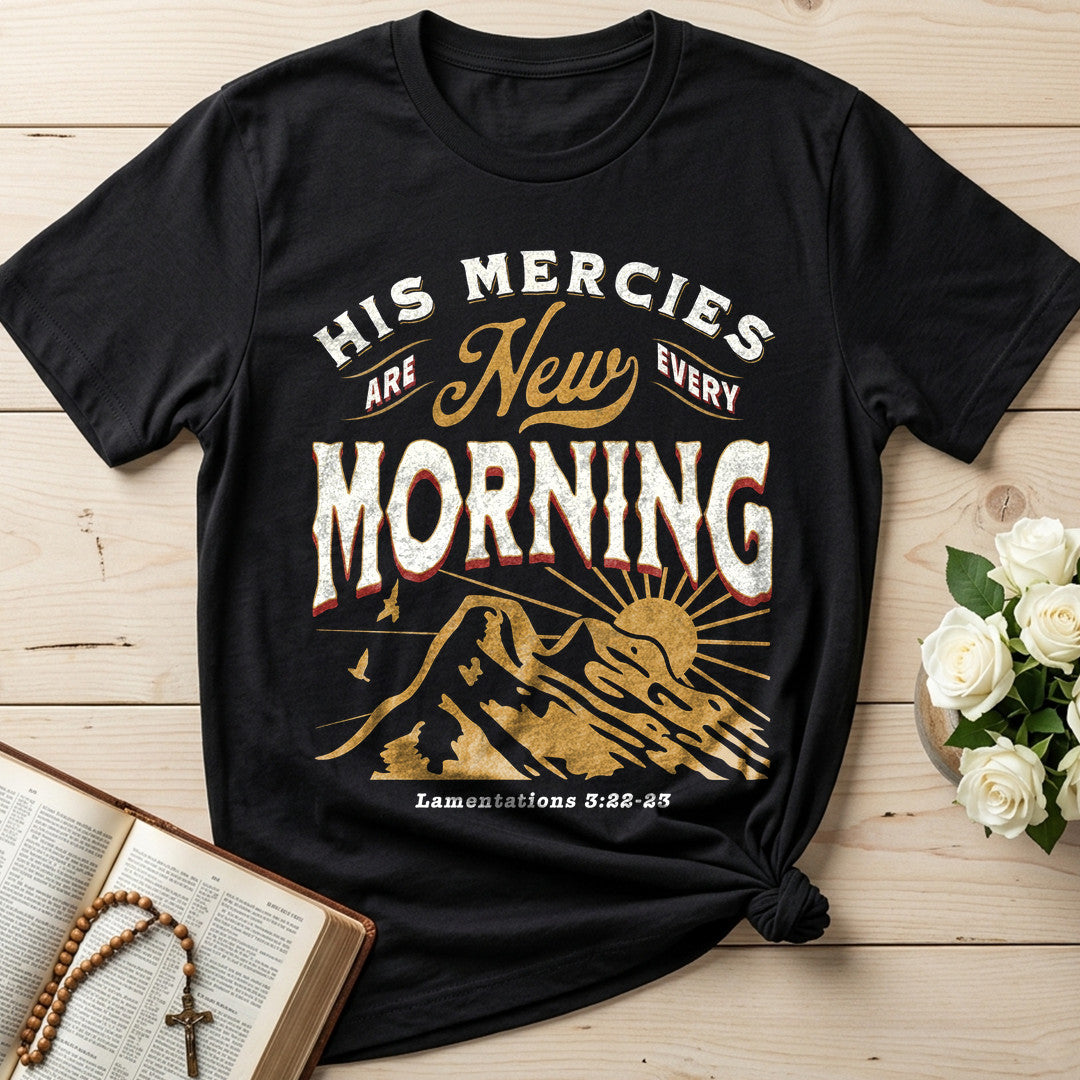 His Mercies Are New Every Morning Lamentations 3.22-23 20