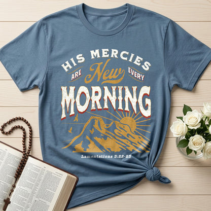 His Mercies Are New Every Morning Lamentations 3.22-23 20