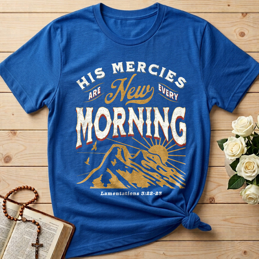 His Mercies Are New Every Morning Lamentations 3.22-23 20