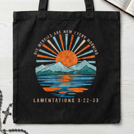 His Mercies Are New Every Morning Lamentations 3.22-33 03