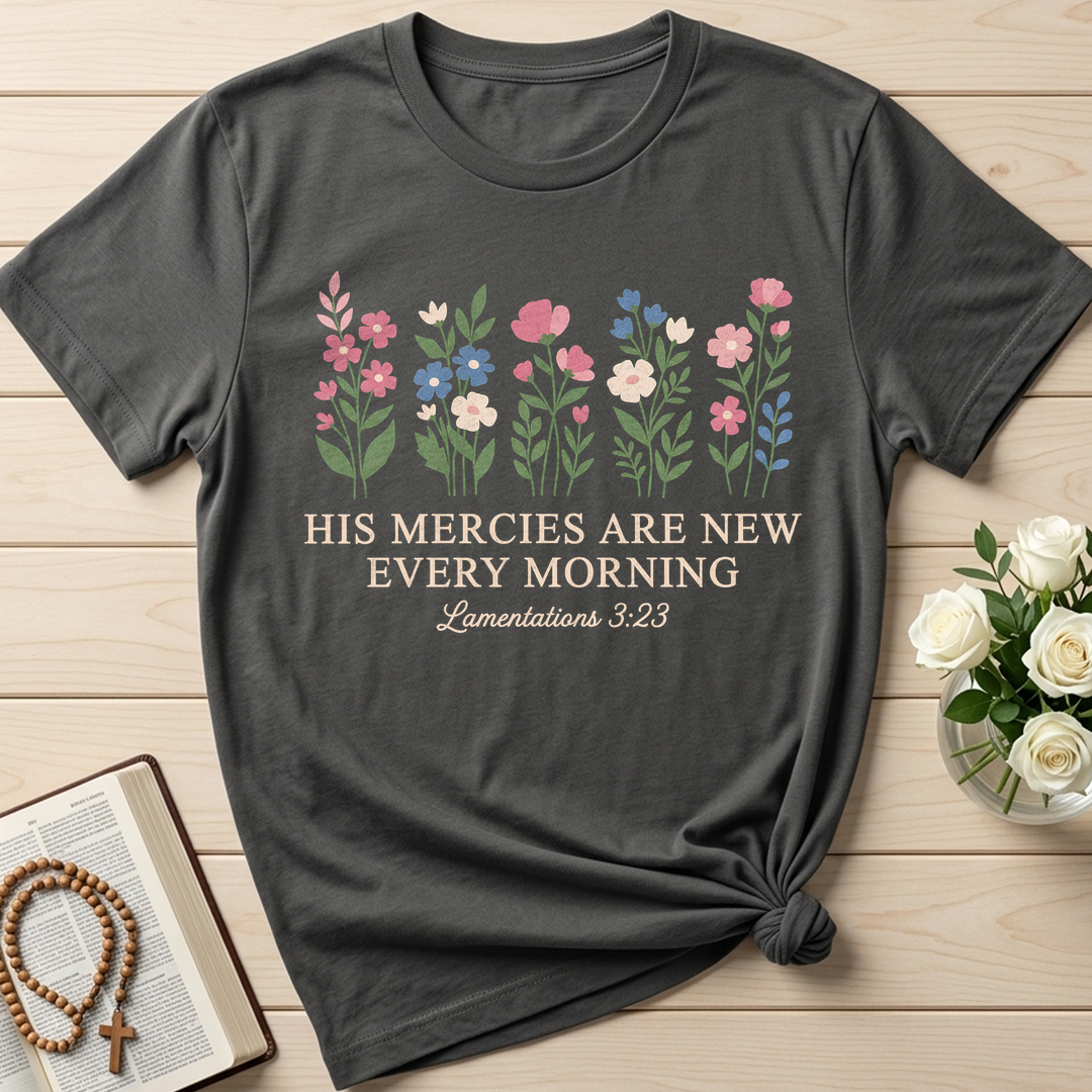 His Mercies Are New Every Morning Lamentations 3.23 08