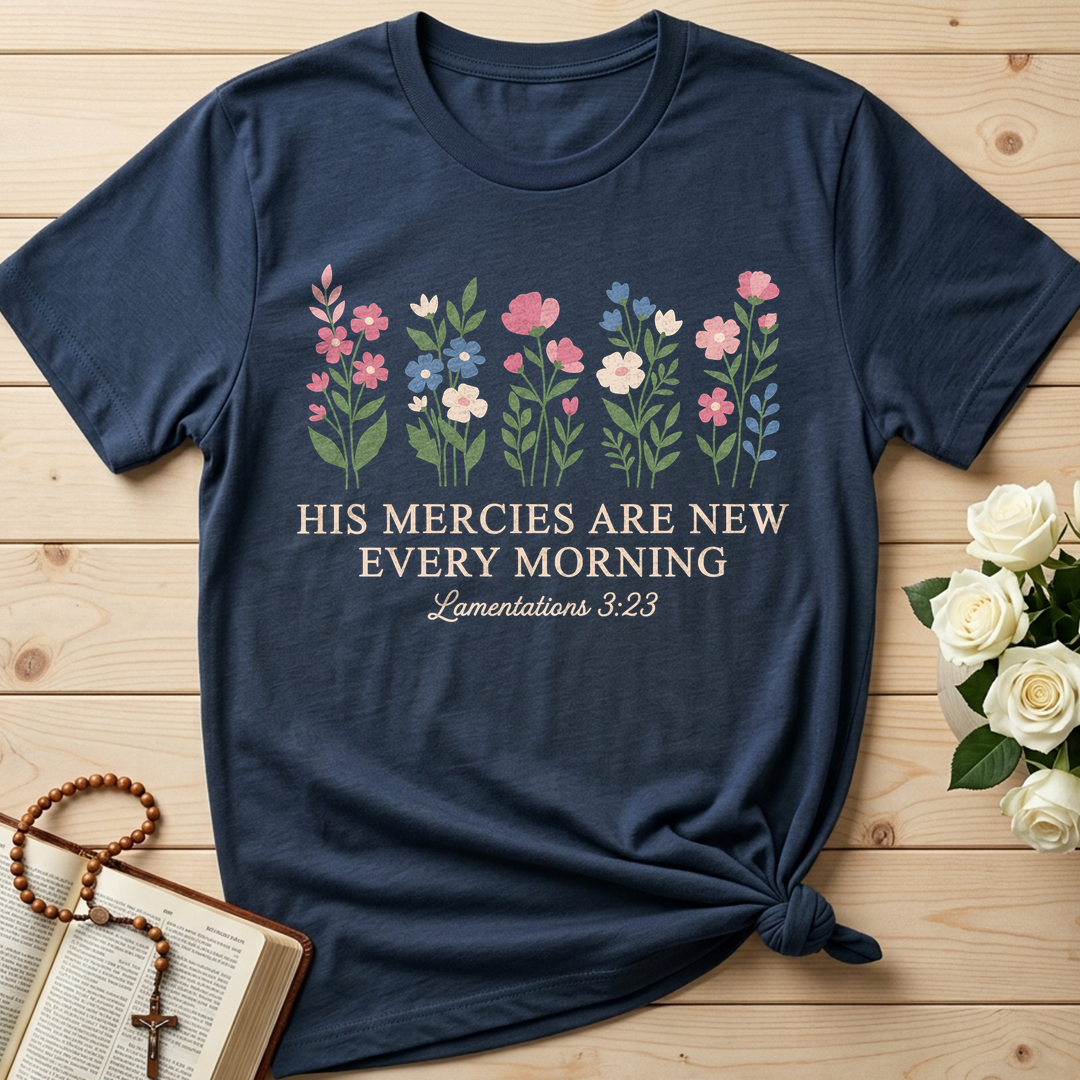 His Mercies Are New Every Morning Lamentations 3.23 08