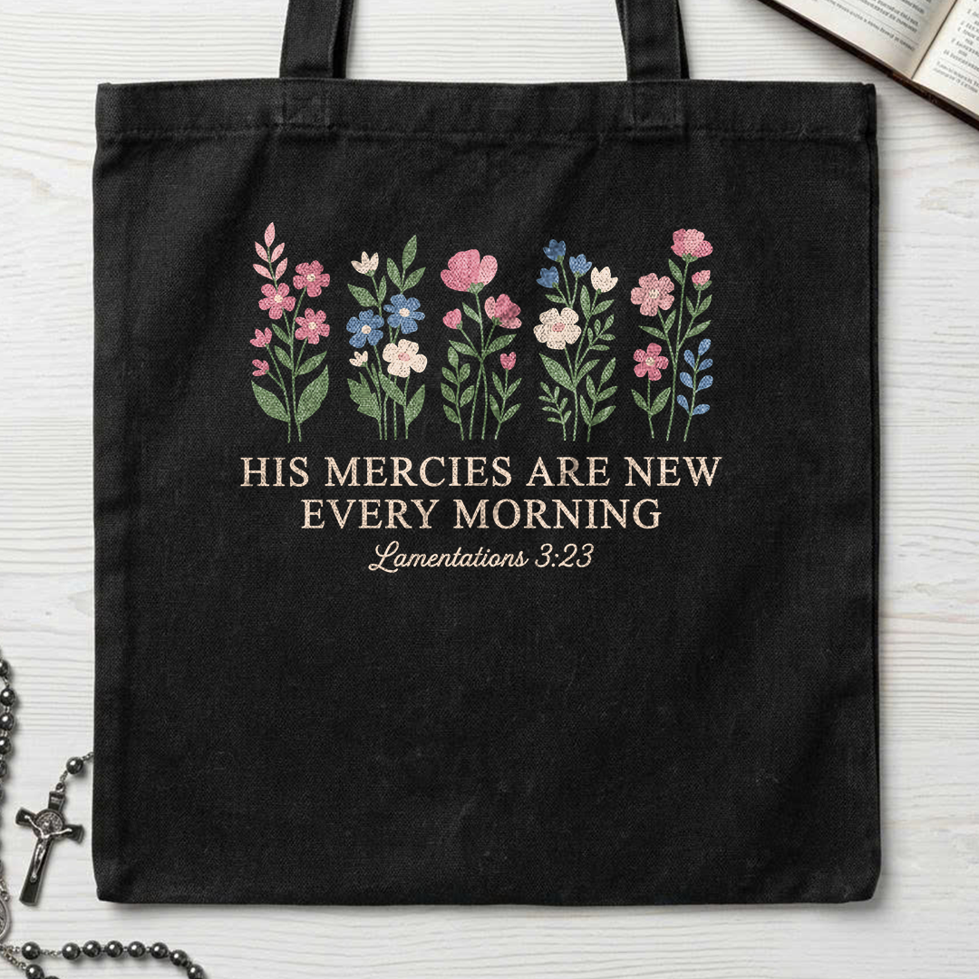 His Mercies Are New Every Morning Lamentations 3.23 08