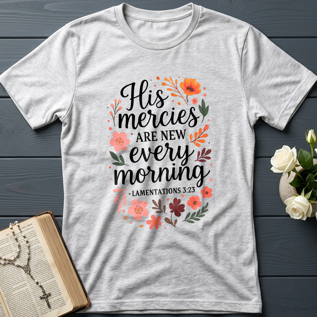 His Mercies Are New Every Morning Lamentations 3.23 10