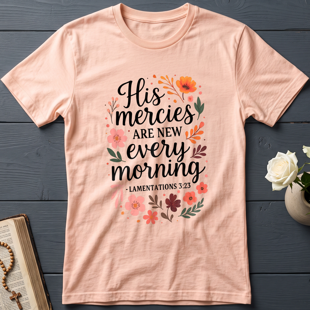 His Mercies Are New Every Morning Lamentations 3.23 10
