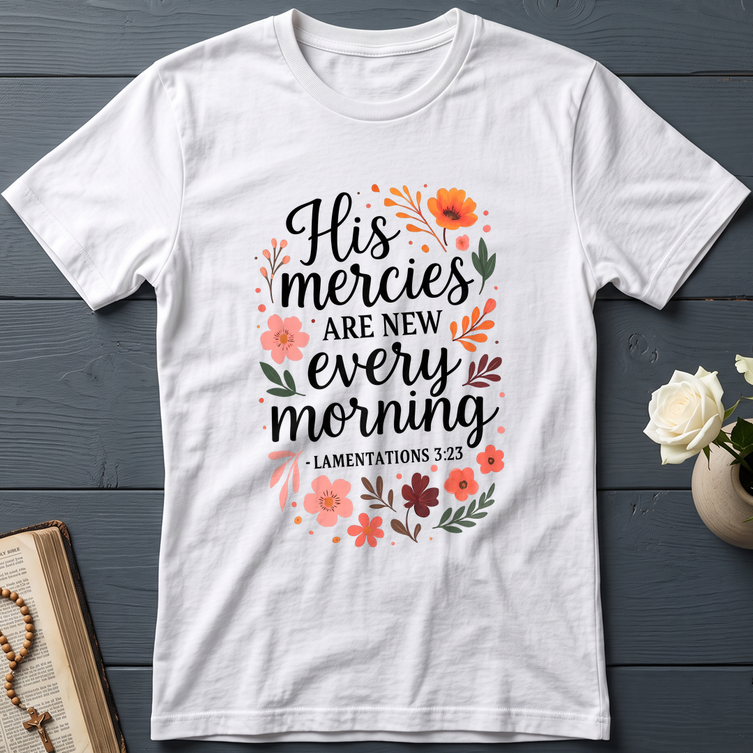His Mercies Are New Every Morning Lamentations 3.23 10