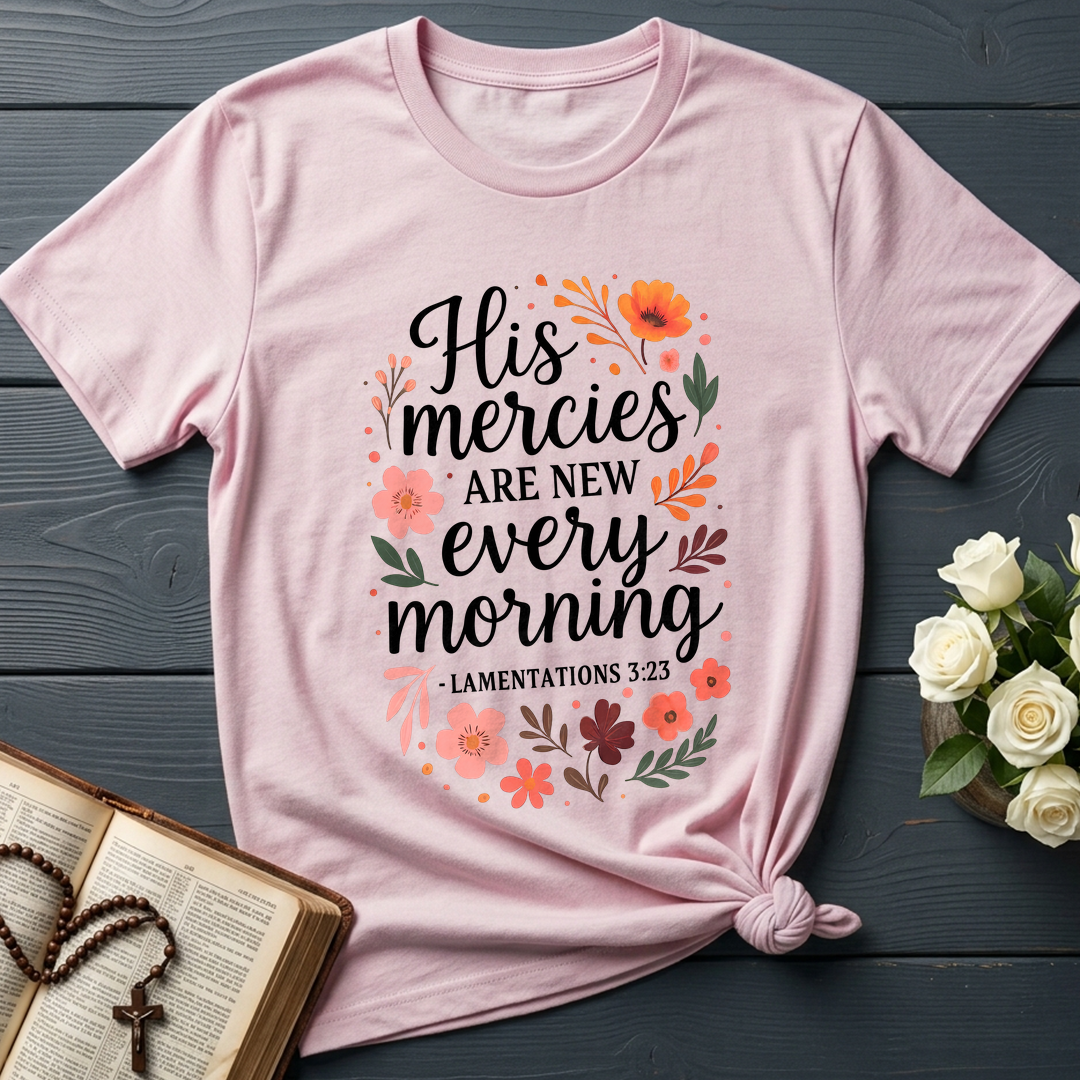 His Mercies Are New Every Morning Lamentations 3.23 10