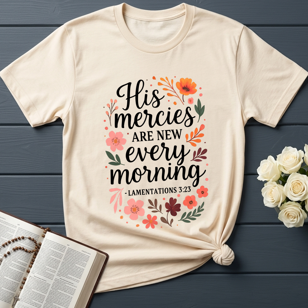 His Mercies Are New Every Morning Lamentations 3.23 10