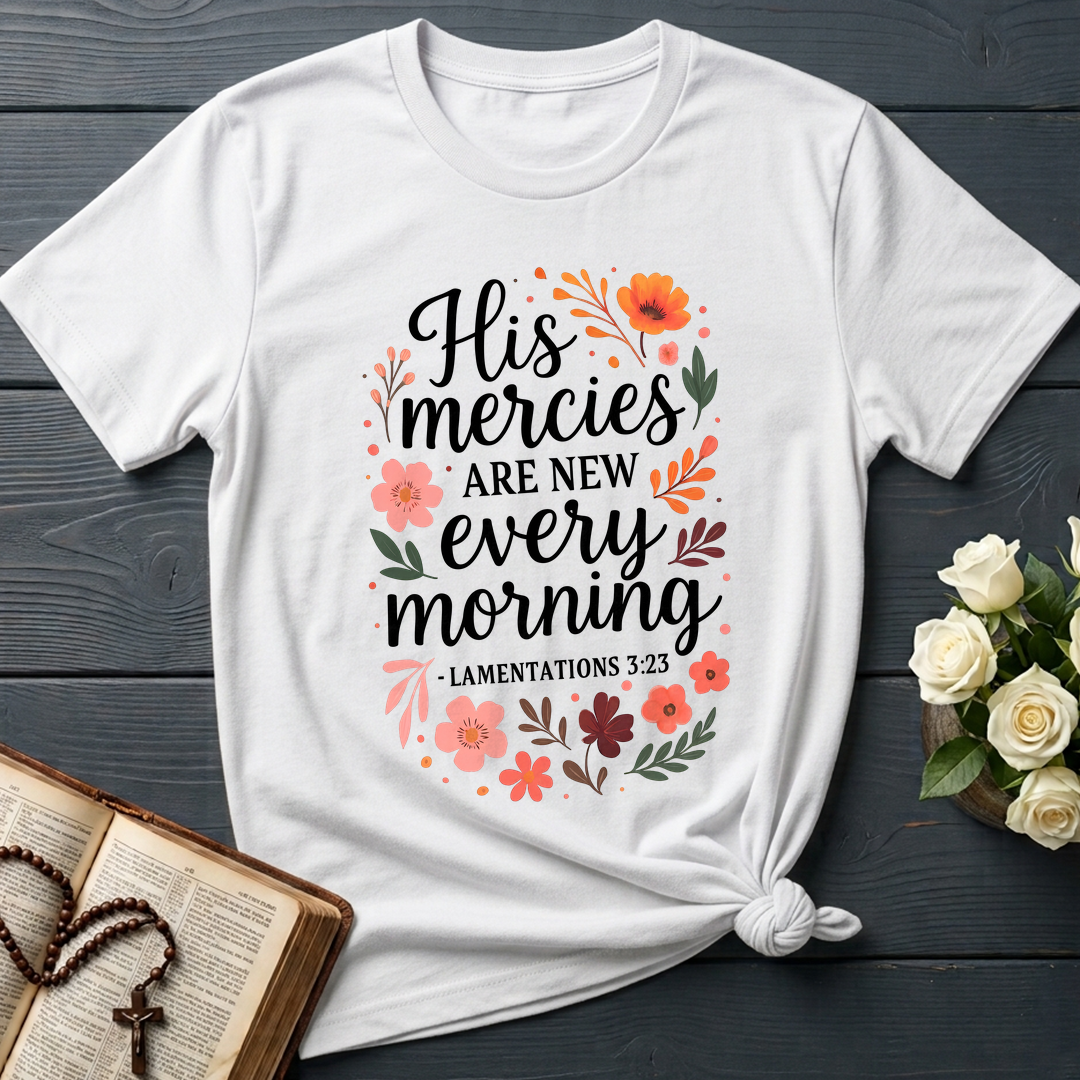 His Mercies Are New Every Morning Lamentations 3.23 10