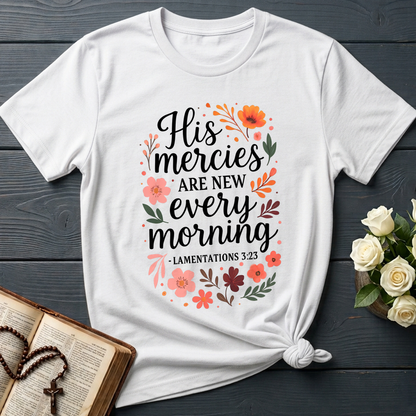 His Mercies Are New Every Morning Lamentations 3.23 10