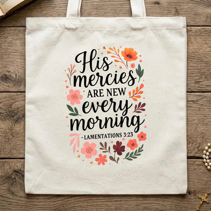 His Mercies Are New Every Morning Lamentations 3.23 10