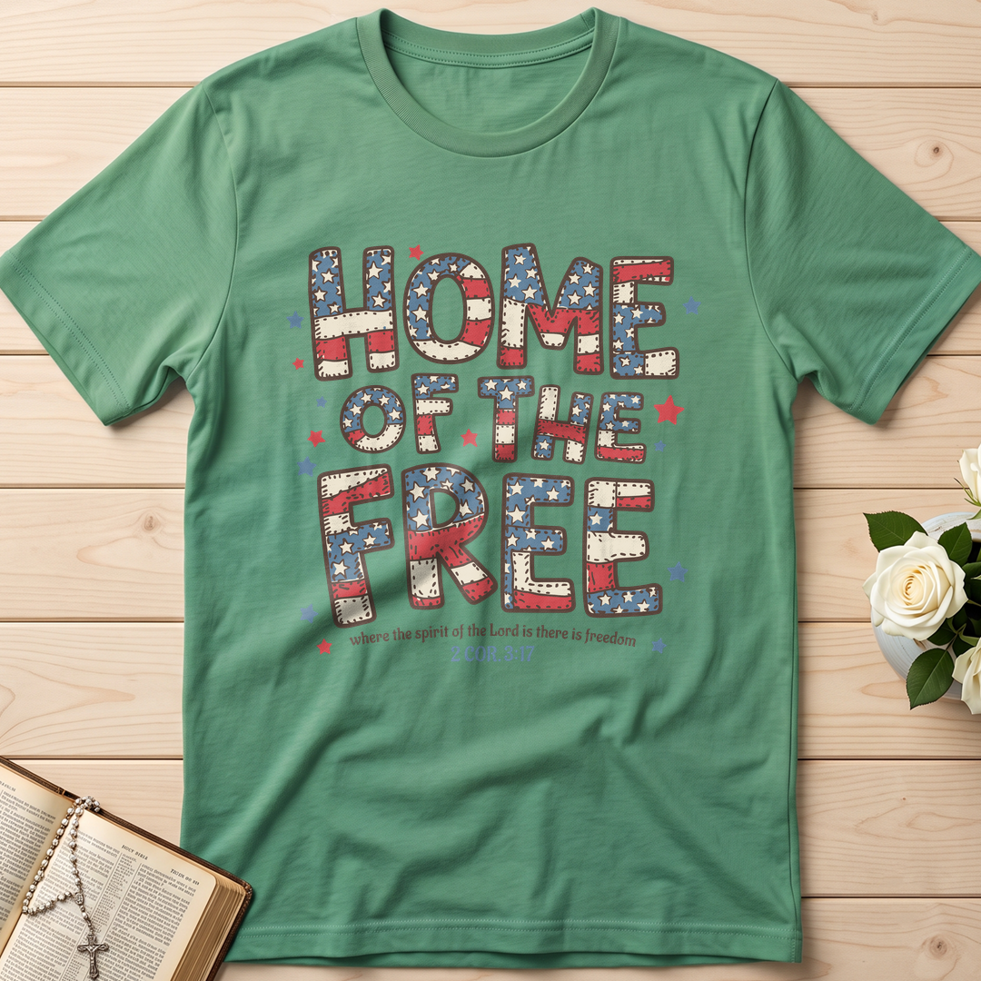 Home Of The Free Where The Spirit Of The Lord Is There Is Freedom 2 Cor. 3.17 01