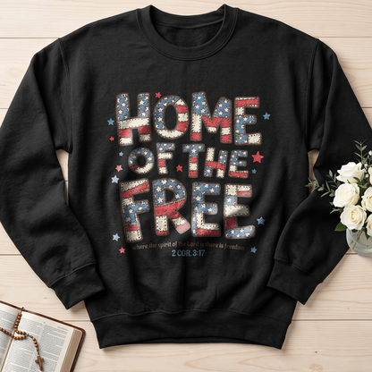 Home Of The Free Where The Spirit Of The Lord Is There Is Freedom 2 Cor. 3.17 01