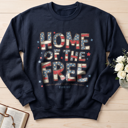 Home Of The Free Where The Spirit Of The Lord Is There Is Freedom 2 Cor. 3.17 01