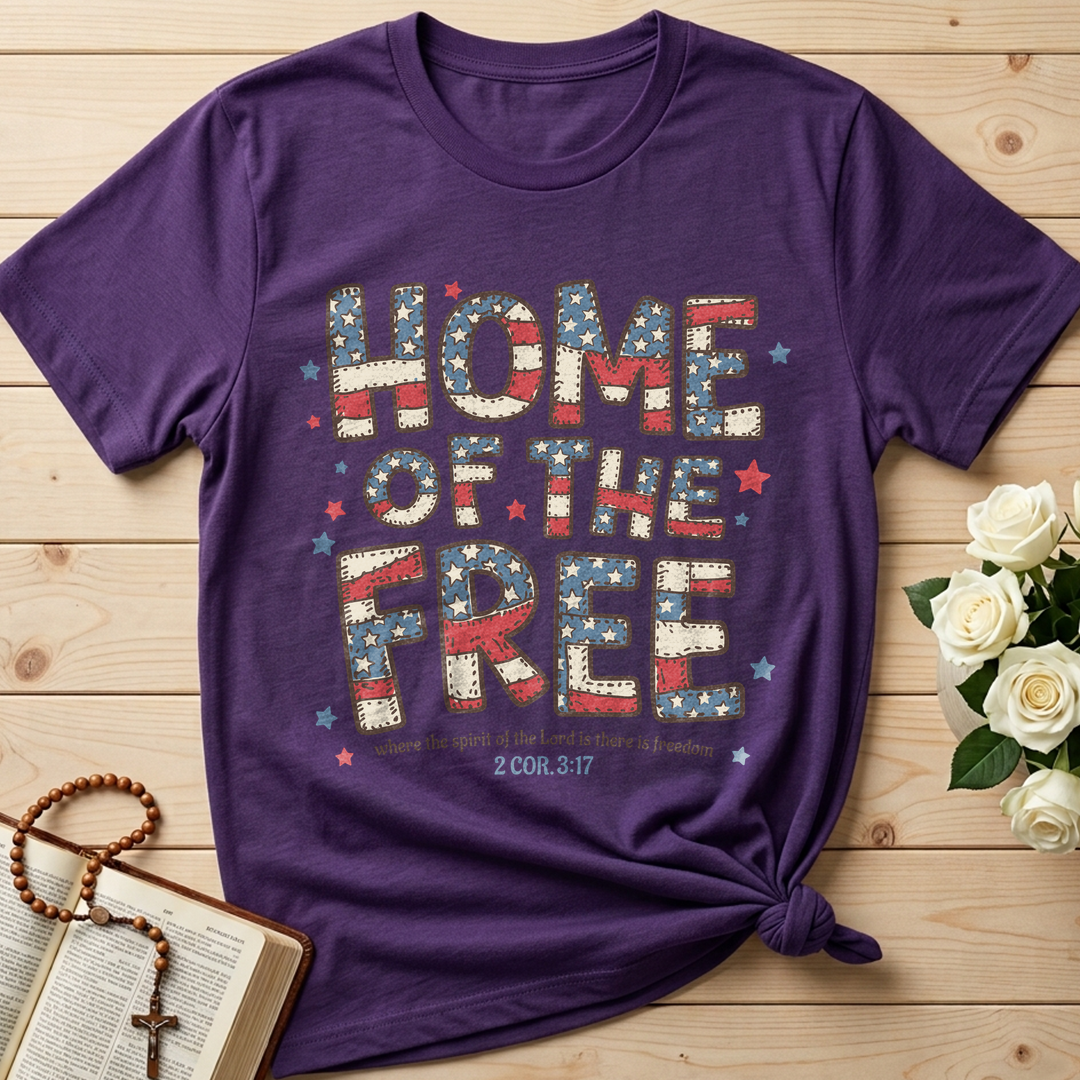 Home Of The Free Where The Spirit Of The Lord Is There Is Freedom 2 Cor. 3.17 01