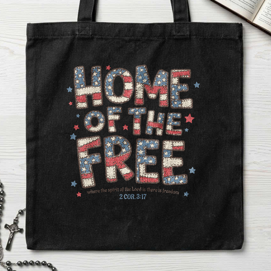 Home Of The Free Where The Spirit Of The Lord Is There Is Freedom 2 Cor. 3.17 01