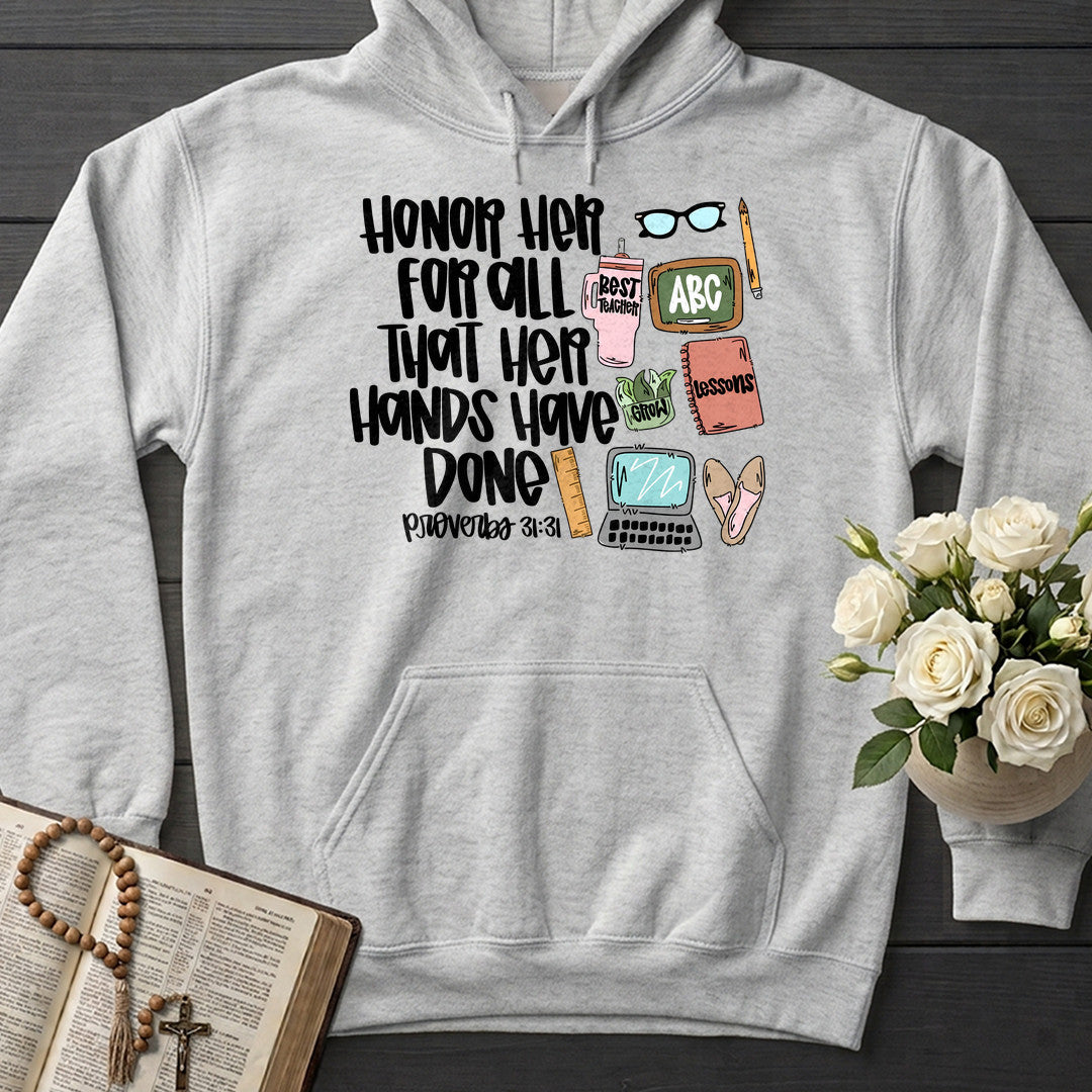 Honor Her For All That Her Hands Have Done Proverbs 31.31 01