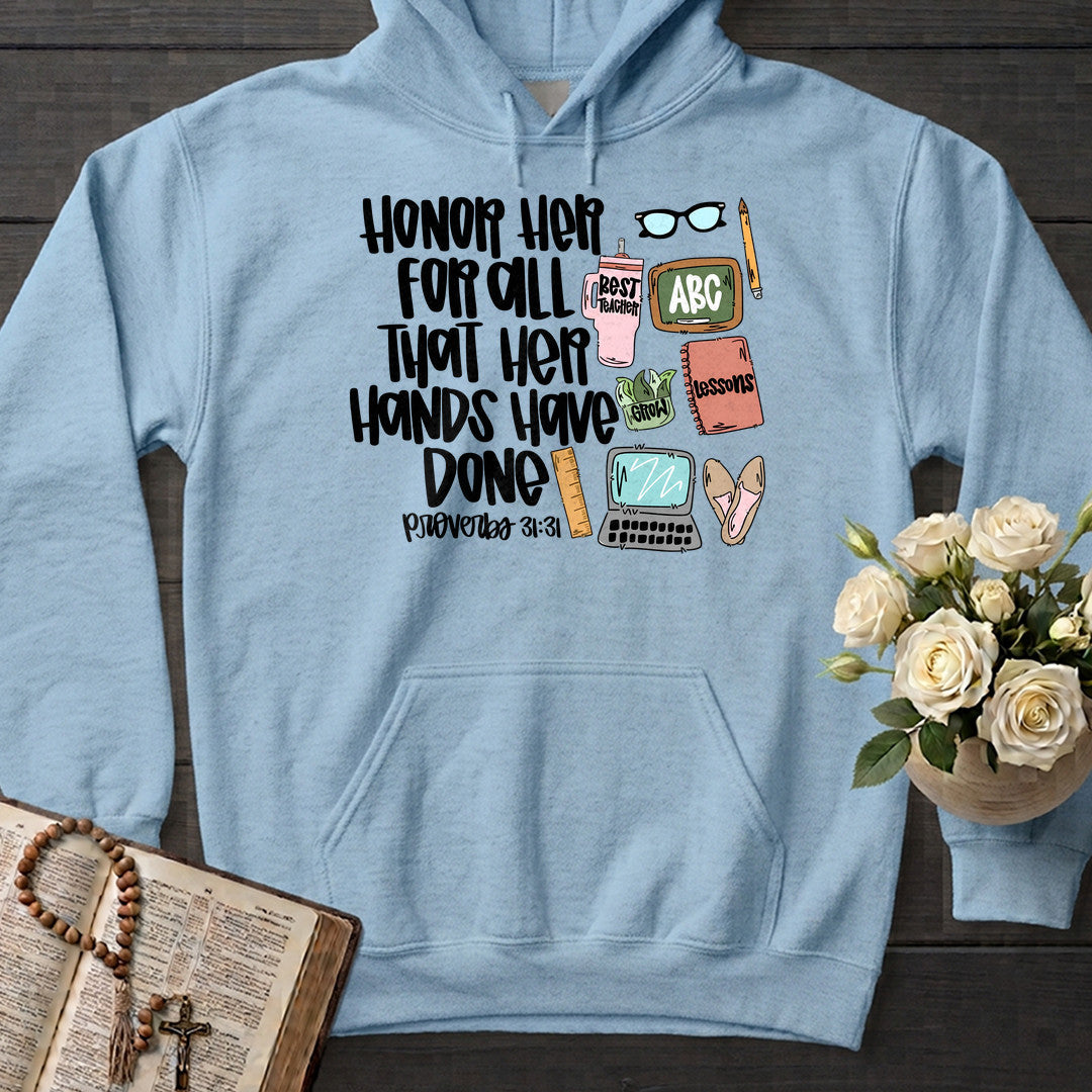 Honor Her For All That Her Hands Have Done Proverbs 31.31 01