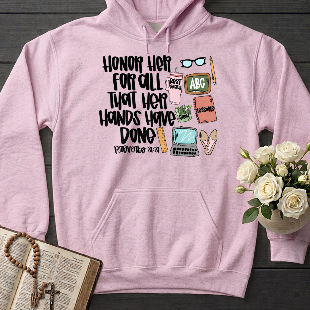 Honor Her For All That Her Hands Have Done Proverbs 31.31 01
