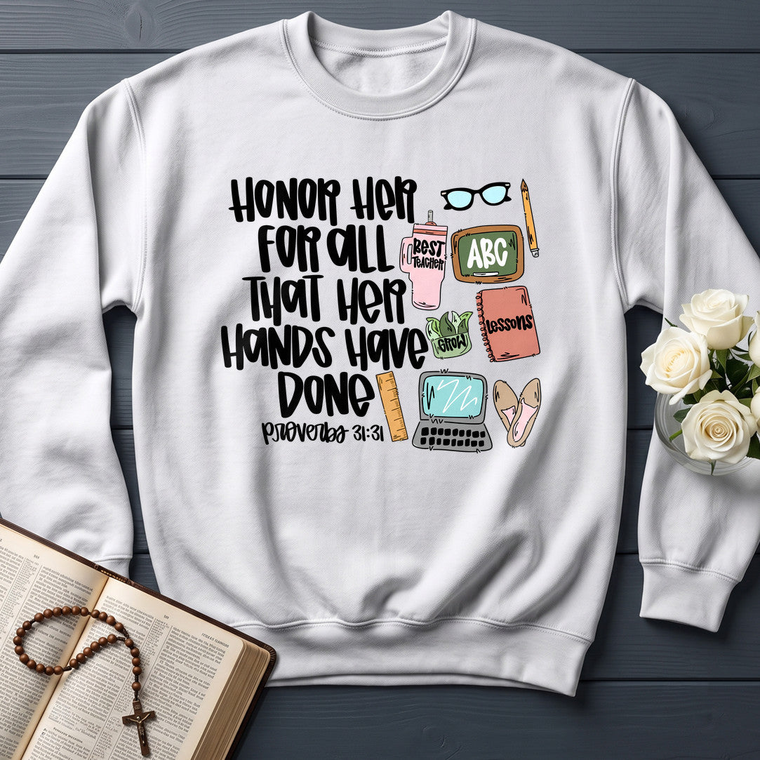 Honor Her For All That Her Hands Have Done Proverbs 31.31 01