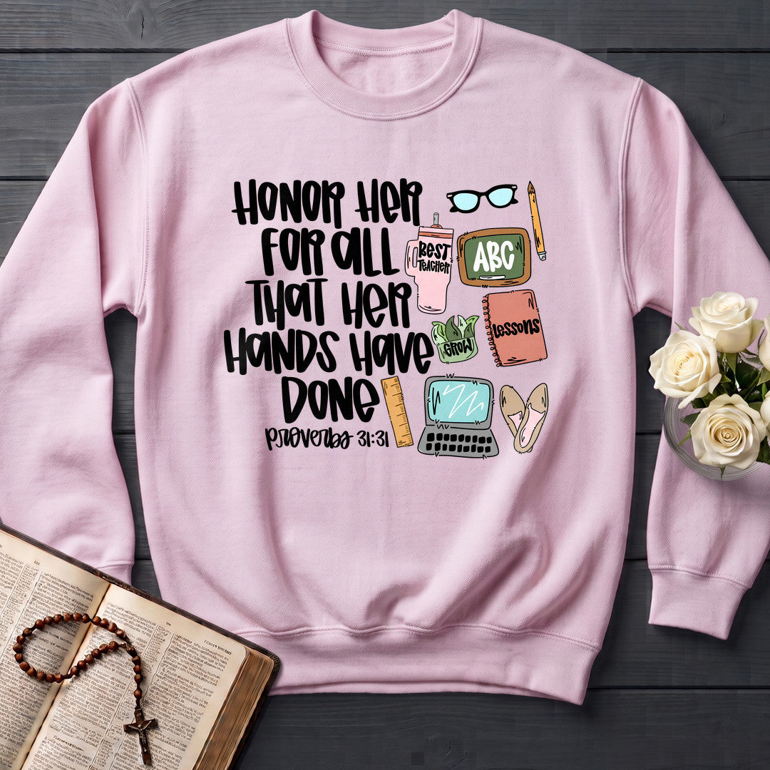 Honor Her For All That Her Hands Have Done Proverbs 31.31 01