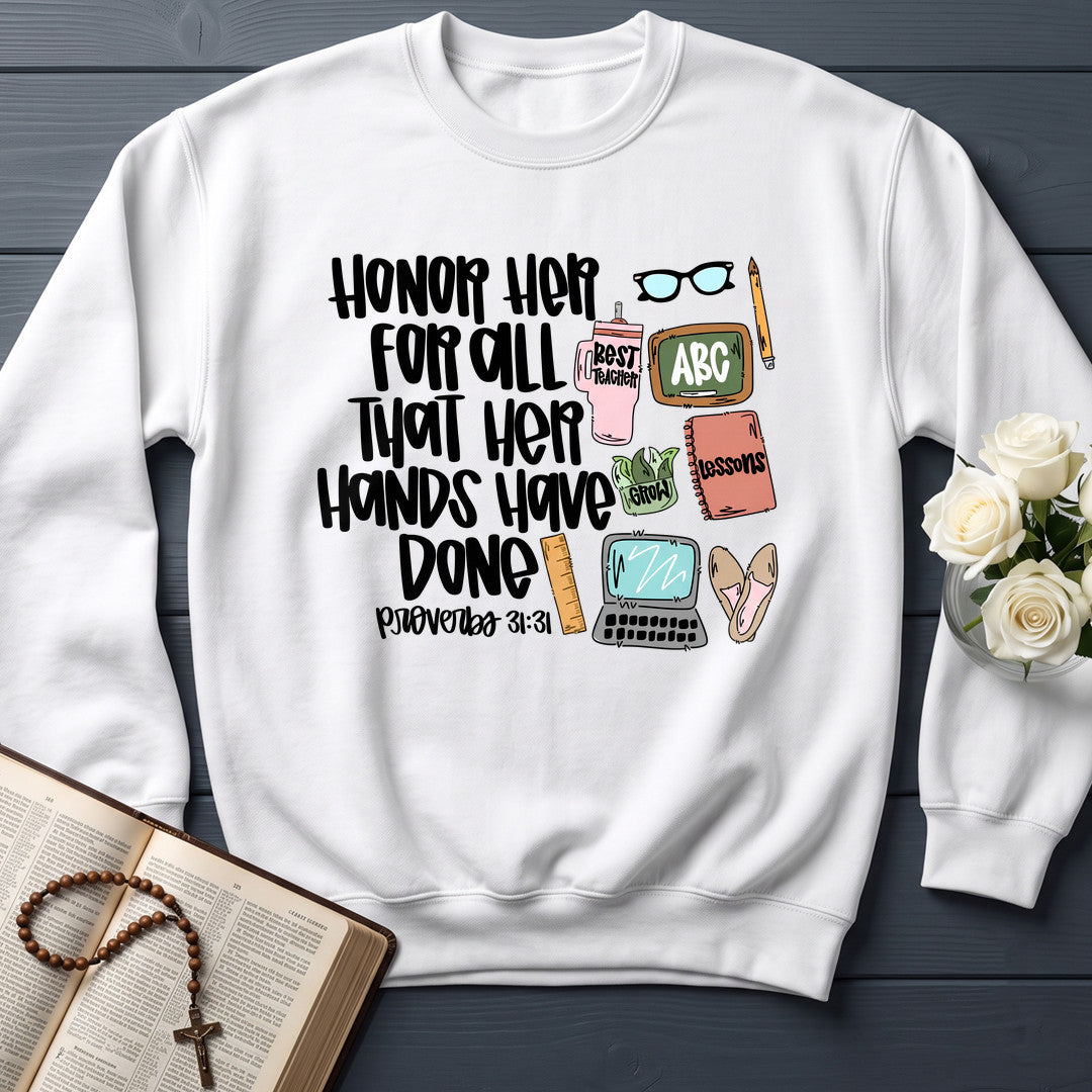 Honor Her For All That Her Hands Have Done Proverbs 31.31 01