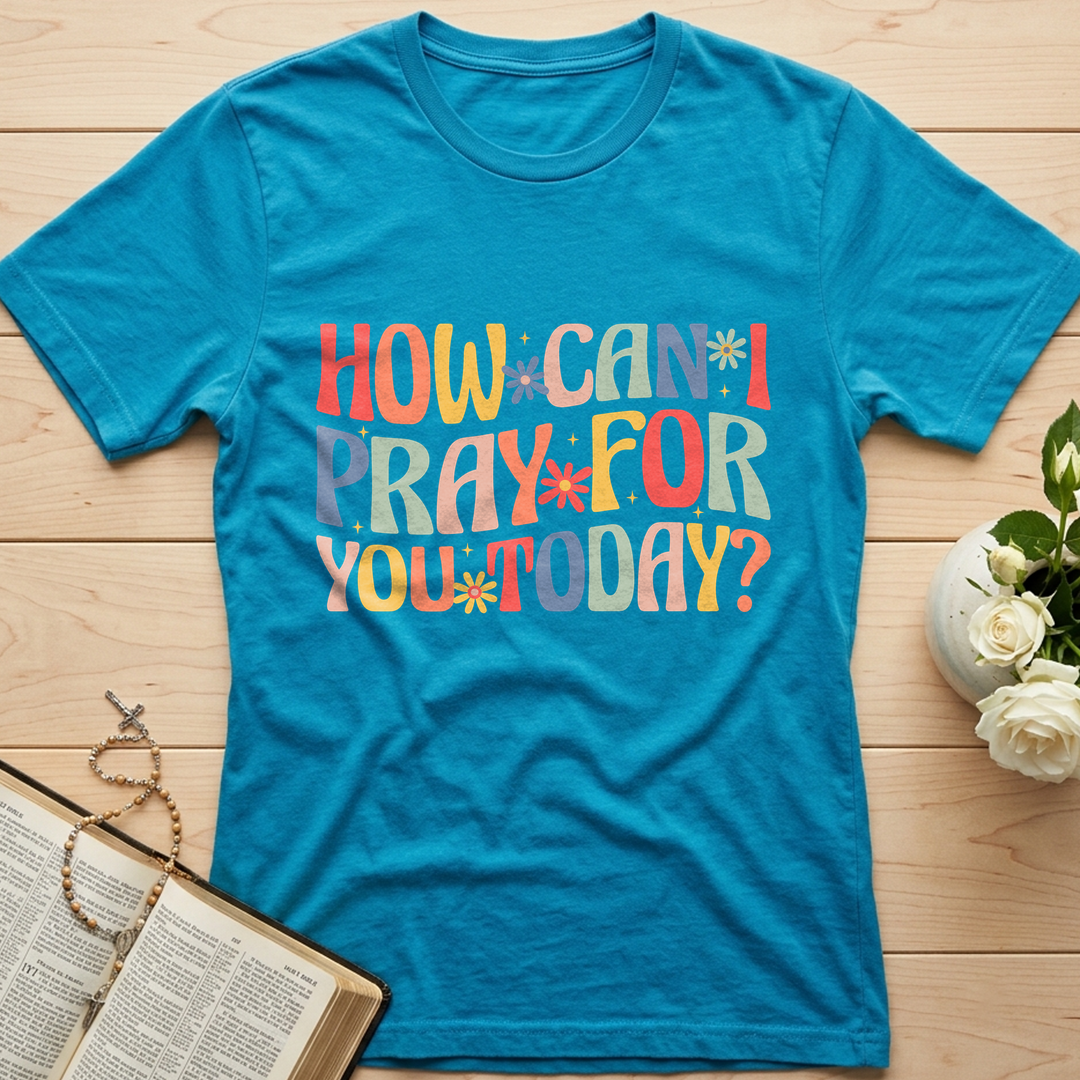 How Can I Pray For You Today 01
