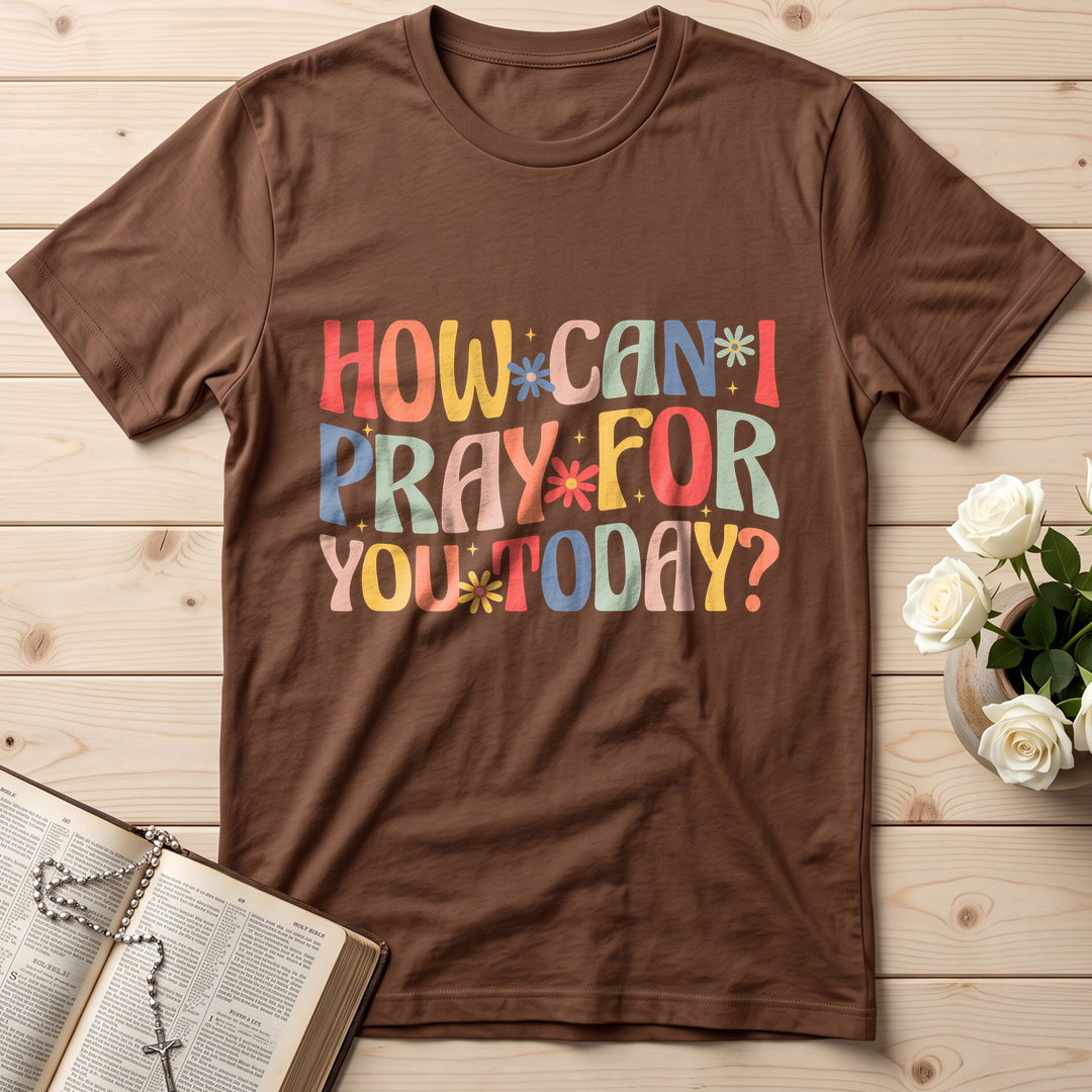 How Can I Pray For You Today 01