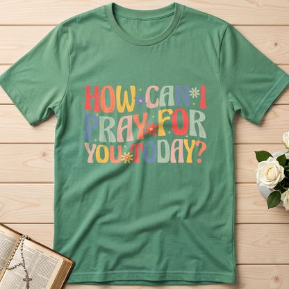How Can I Pray For You Today 01