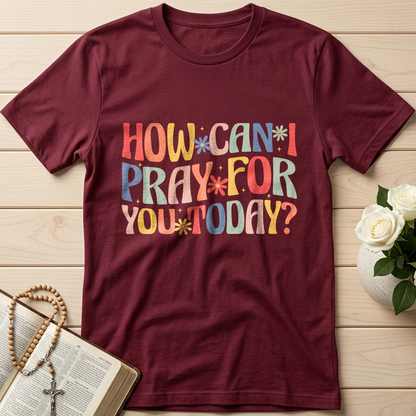 How Can I Pray For You Today 01