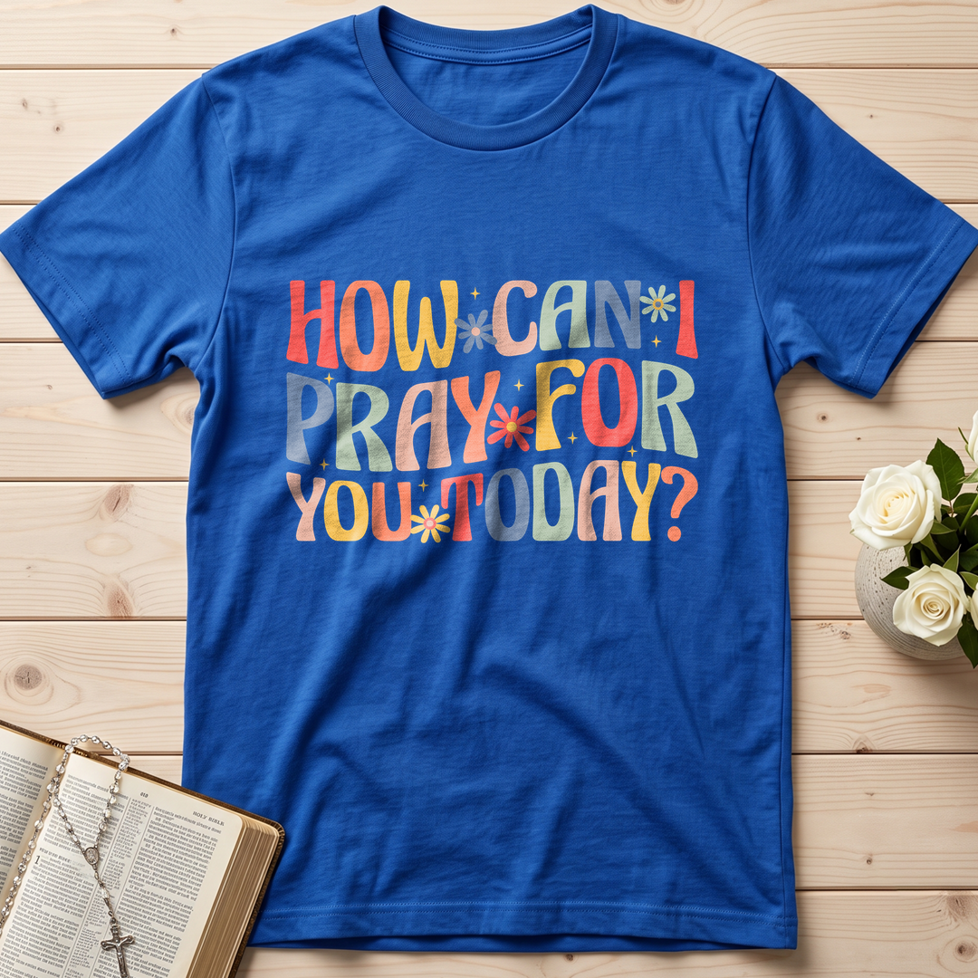 How Can I Pray For You Today 01
