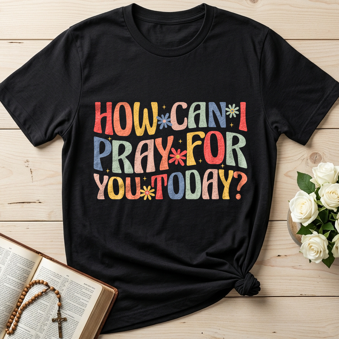 How Can I Pray For You Today 01