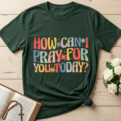 How Can I Pray For You Today 01