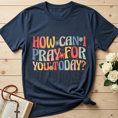 How Can I Pray For You Today 01