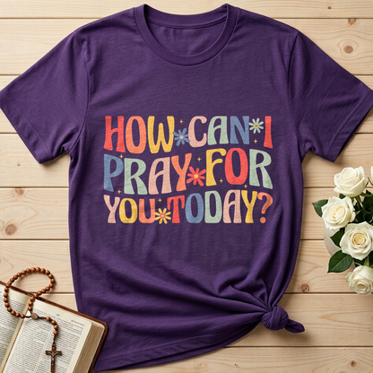 How Can I Pray For You Today 01