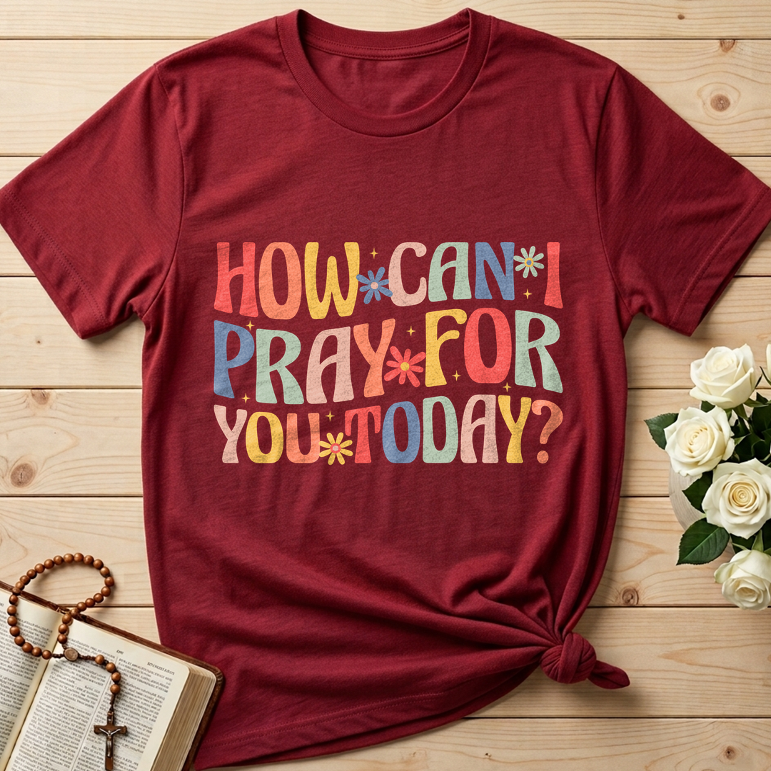 How Can I Pray For You Today 01