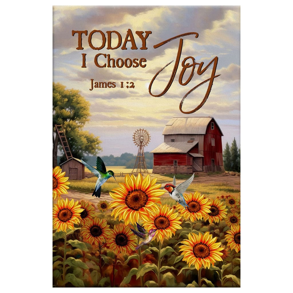 Today I Choose Joy, American Farm, James 1:2 Wall Art Canvas
